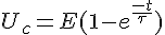 4$U_c=E(1-e^{\frac{-t}{\tau}})