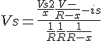 4$Vs = \frac{\frac{Vs2}{x}+\frac{V-}{R-x}-is}{\frac{1}{R}+\frac{1}{R}+\frac{1}{R-x}}