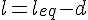 4$l=l_{eq}-d