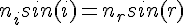 4$n_isin(i)=n_rsin(r)  