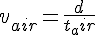 4$v_{air}=\frac{d}{t_air}