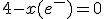4-x(e^-)=0