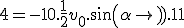 4=-10.\frac{1}{2} + v_0.sin(\alpha).1 + 1 