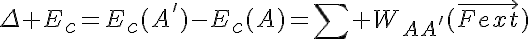 5$\Delta E_c=E_c(A')-E_c(A)=\Bigsum W_{AA'}(\vec{Fext})