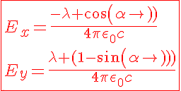 5$\red\fbox{E_x=\frac{-\lambda cos(\alpha)}{4\pi\epsilon_0c}\\E_y=\frac{\lambda (1-sin(\alpha))}{4\pi\epsilon_0c}