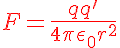 5$\red{F=\frac{qq'}{4\pi{\eps{_0}r^2}}