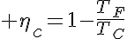 5$ \eta_c=1-\frac{T_F}{T_C}