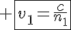 5$ \fbox{v_1=\frac{c}{n_1}}