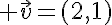 5$ \vec{v}=(2,1)