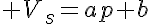 5$ V_s=ap+b