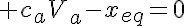 5$ c_aV_a-x_{eq}=0