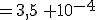 =3,5\, 10^{-4}