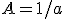 A=1/a