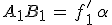 A_1B_1\,=\,f^'_1\,\alpha