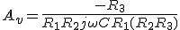 A_v =\frac{-R_3}{R_1+R_2 + j \omega C R_1(R_2+R_3)}