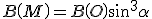 B\left( M \right) = B\left( O \right){\sin ^3}\alpha 