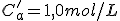 C'_a=1,0mol/L