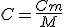 C = \frac{Cm}{M}