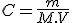 C = \frac{m}{M.V}