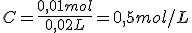 C=\frac{0,01mol}{0,02L}=0,5mol/L