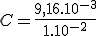 C=\frac{9,16.10^{-3}}{1.10^{-2}}