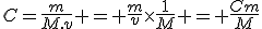 C=\frac{m}{M.v} = \frac{m}{v}\time\frac{1}{M} = \frac{Cm}{M}