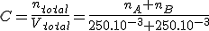 C=\frac{n_{total}}{V_{total}}=\frac{n_A+n_B}{250.10^{-3}+250.10^{-3}}