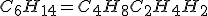 C_6H_{14} =C_4H_8 +C_2H_4+H_2