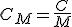 C_M = \frac{C}{M}