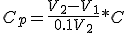 C_p = \frac{V_2-V_1}{0.1+V_2}*C