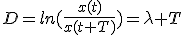 D=ln(\frac{x(t)}{x(t+T)})=\lambda T