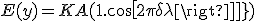 E(y) = KA(1.cos[2 \pi \delta}{\lambda}])