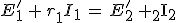 E^'_1\,+\,r_1I_1\,=\,E^'_2\,+\,r_2I_2