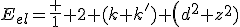 E_{el}=\frac 1 2 (k+k') \left(d^2+z^2)