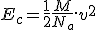 E_c=\frac{1}{2}\frac{M}{N_a}.v^2