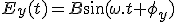 E_y(t)=B\sin(\omega.t+\phi_y)