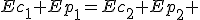 Ec_1+Ep_1=Ec_2+Ep_2 