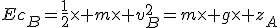 Ec_B=\frac{1}{2}\times m\times v_B^2=m\times g\times z_A
