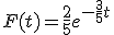 F(t)=\frac{2}{5}e^{-\frac{3}{5}t}