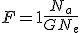 F = 1 + \frac{N_a}{GN_e}