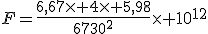 F=\frac{6,67\times 4\times 5,98}{6730^2}\times 10^{12}
