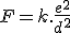 F=k.\frac{e^2}{d^2}