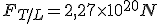 F_{T/L}=2,27\times10^{20}N