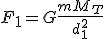 F_1=G\frac{mM_T}{d_1^2}