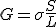 G=\sigma\frac{S}{L}