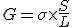 G=\sigma\times\frac{S}{L}