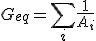 G_{eq}=\displaystyle\sum_i\frac{1}{A_i}