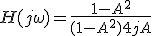 H(j\omega) = \frac{1-A^2}{(1-A^2)+4jA}