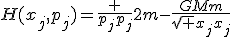 H(x_j,p_j)=\frac {p_jp_j}{2m}-\frac{GMm}{\sqrt {x_jx_j}{