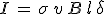 I\,=\,\sigma\,v\,B\,l\,\delta